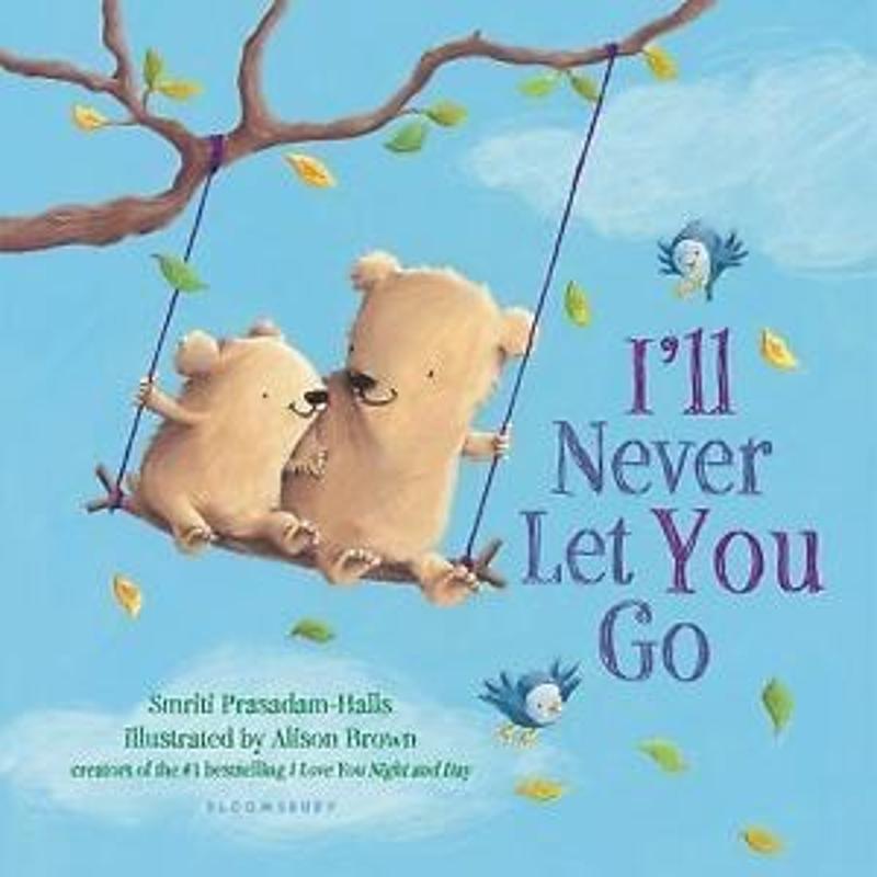 I'll Never Let You Go Board Book